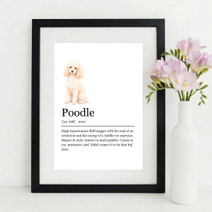 POODLE FUNNY DOG MEANING WALL ART PRINT